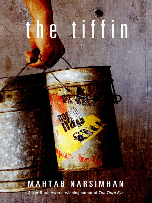 Title details for The Tiffin by Mahtab Narsimhan - Available